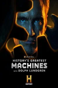 сериал Величайшие машины истории с Дольфом Лундгреном